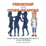 Friendship & Other Weapons cover